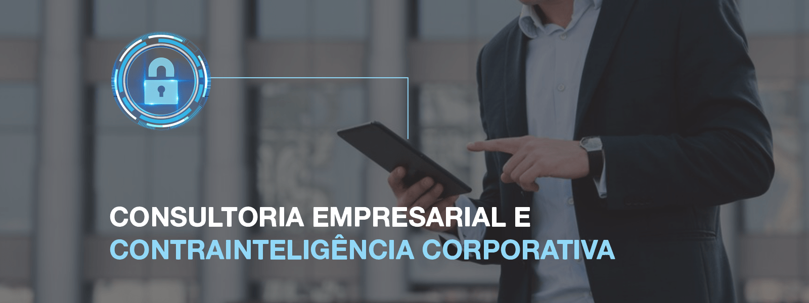 Consultoria Empresarial e ContraInteligência Corporativa